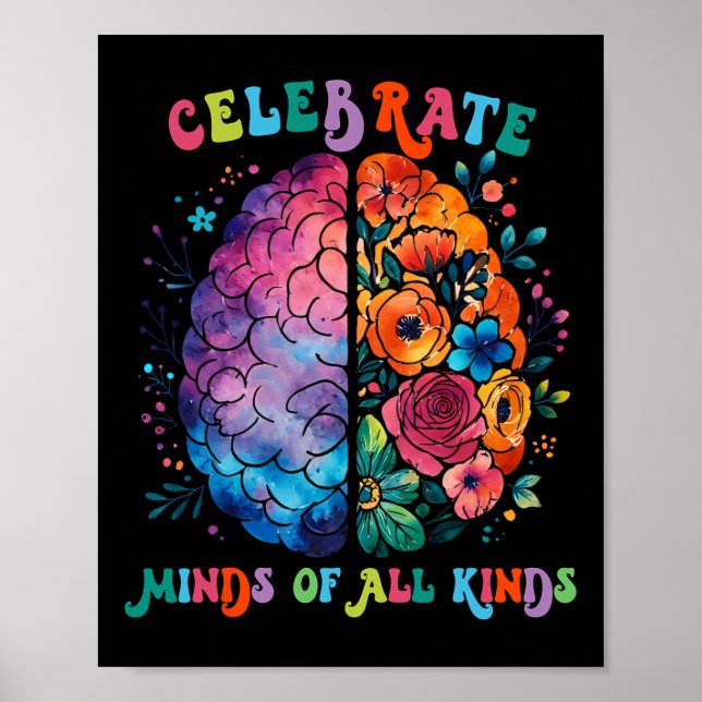 Celebrate Minds Of All Kinds Mental Health Autism  Poster (Front)