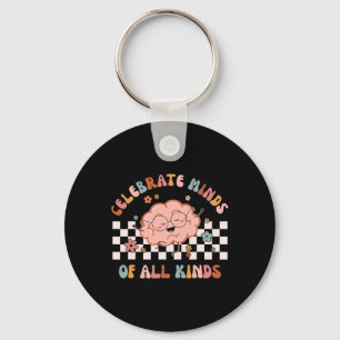 Celebrate Minds Of All Kinds Shirt Neurodiversity Keychain