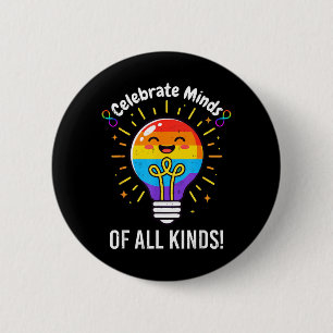 Celebrate Minds of Kinds Neurodiversity Autism 2 Inch Round Button