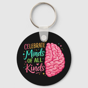 Celebrate minds of kinds neurodiversity awareness keychain