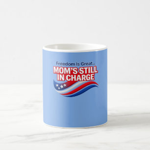 Celebrate Mom with humor and patriotic style using Coffee Mug