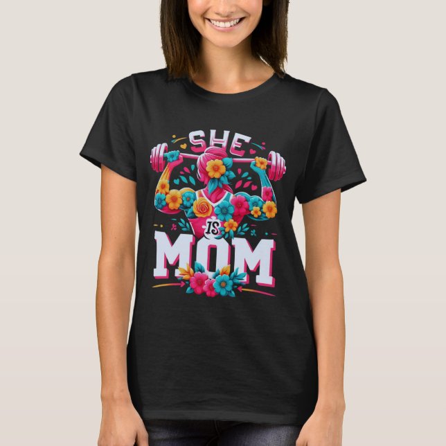 Celebrate Motherhood: She Is Mom Athletic  T-Shirt (Front)