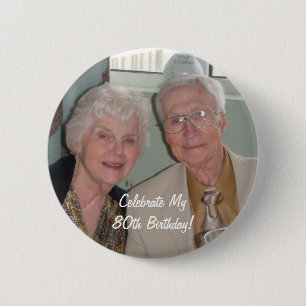 Celebrate My80th Birthday! 2 Inch Round Button