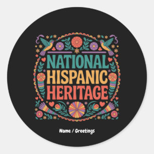 Celebrate National Hispanic Heritage Month Pride Classic Round Sticker