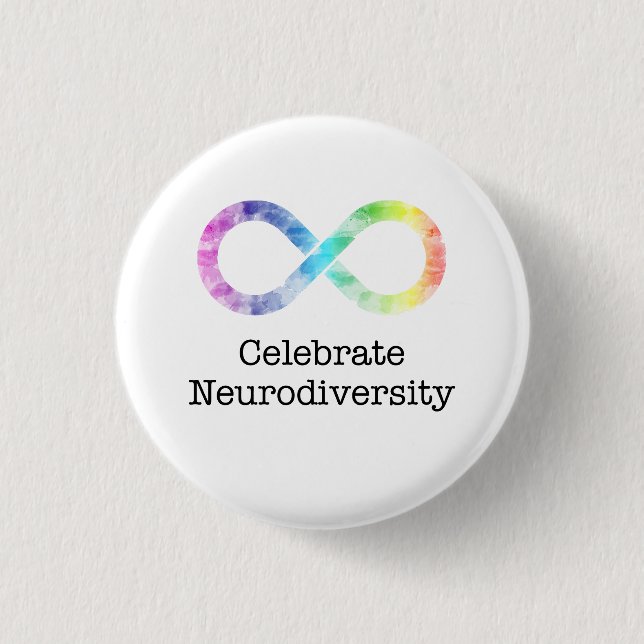 Celebrate Neurodiversity  1 Inch Round Button (Front)