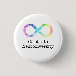 Celebrate Neurodiversity 1 Inch Round Button