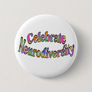 Celebrate Neurodiversity Rainbow Typography White 2 Inch Round Button