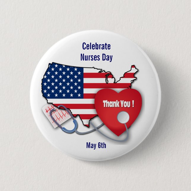 Celebrate Nurses Day. USA Patriotic 2 Inch Round Button (Front)