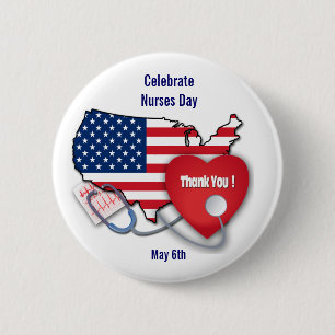Celebrate Nurses Day. USA Patriotic 2 Inch Round Button