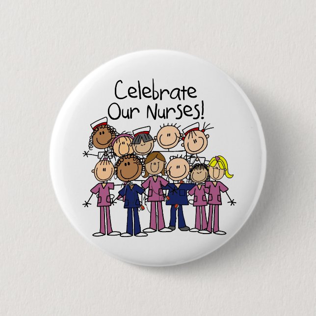 Celebrate Our Nurses 2 Inch Round Button (Front)