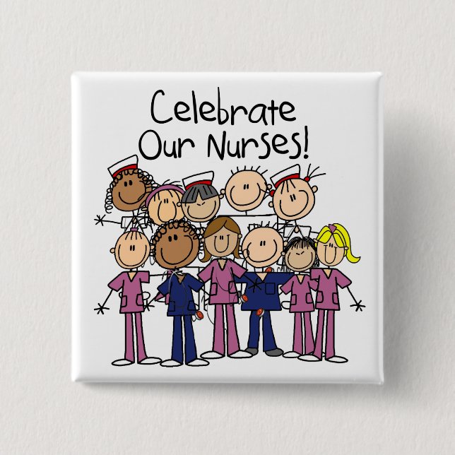 Celebrate Our Nurses 2 Inch Square Button (Front)