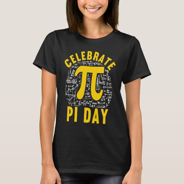 Celebrate Pi Day Pi Symbol  Mathematic Math Teache T-Shirt (Front)
