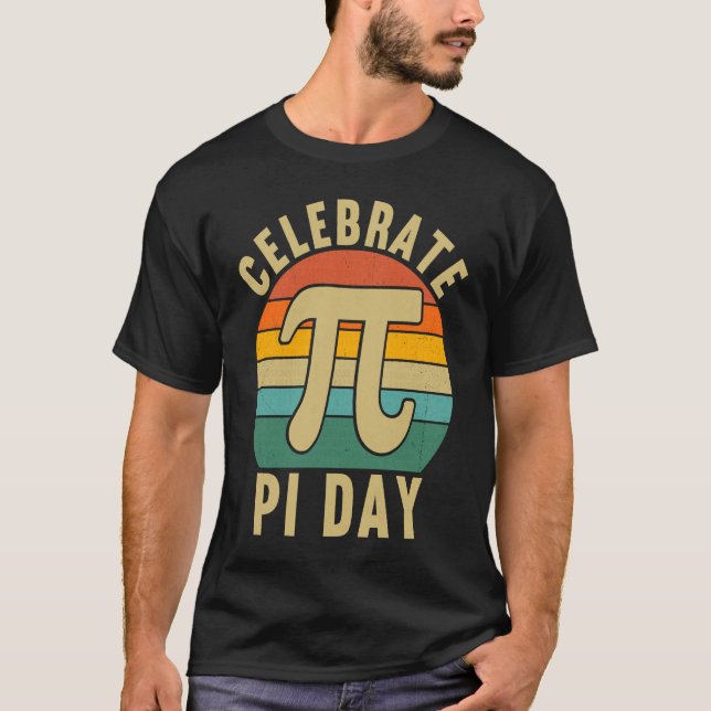 Celebrate Pi Day Pi Symbol  Mathematic Math Teache T-Shirt (Front)