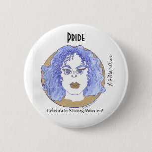 Celebrate Strong Women - Pride 2 Inch Round Button