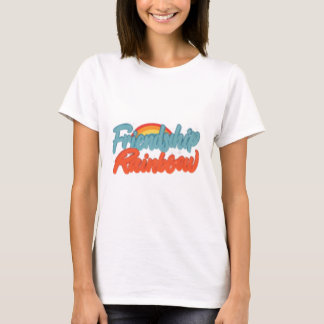 Celebrate the Colours of True Friendship" Rainnow. T-Shirt