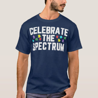 Celebrate The Spectrum Neurodiversity Autism ADHD  T-Shirt