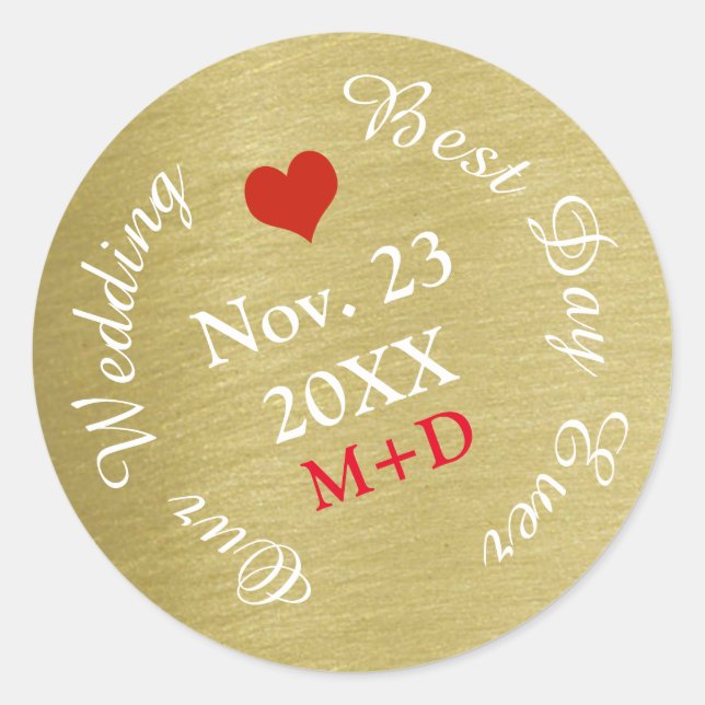 celebrate with us our wedding / best day ever  classic round sticker (Front)