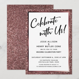 Celebrate With Us! Rose Gold Glitter Reception Invitation