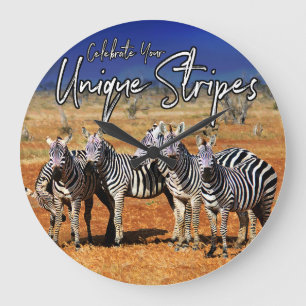 "Celebrate Your Unique Stripes" Zebra Art Large Clock