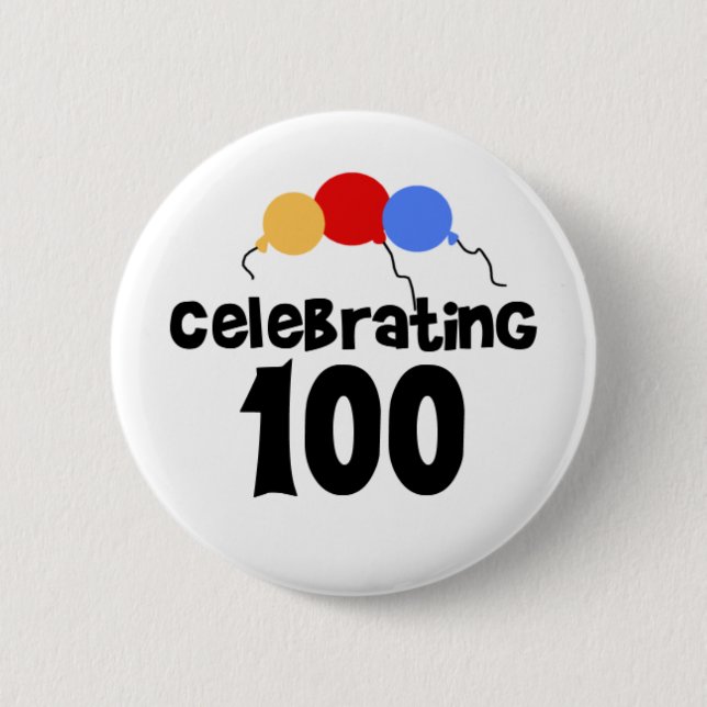 Celebrating 100 100th Birthday 2 Inch Round Button (Front)