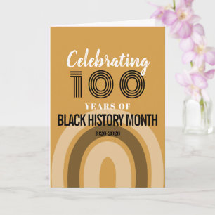 Celebrating 100 Years Of Black History Month Card