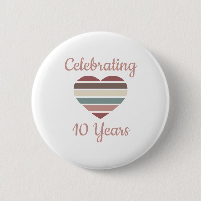 Celebrating 10th Wedding Anniversary 2 Inch Round Button (Front)