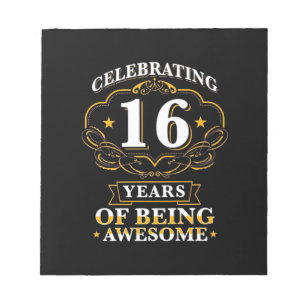 Celebrating 16 Years Of Being Awesome Notepad
