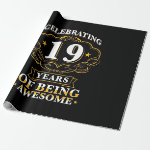 Celebrating 19 Years Of Being Awesome Wrapping Paper