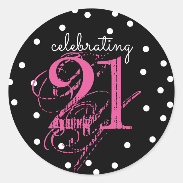 Celebrating 21 - 21st Birthday Pink Black White Classic Round Sticker (Front)
