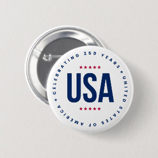 Celebrating 250 Years  2 Inch Round Button
