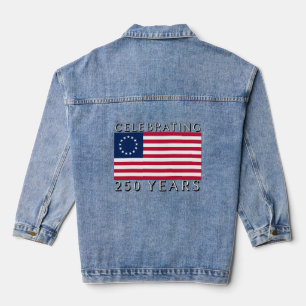 Celebrating 250 Years Betsy Ross Flag Denim Jacket