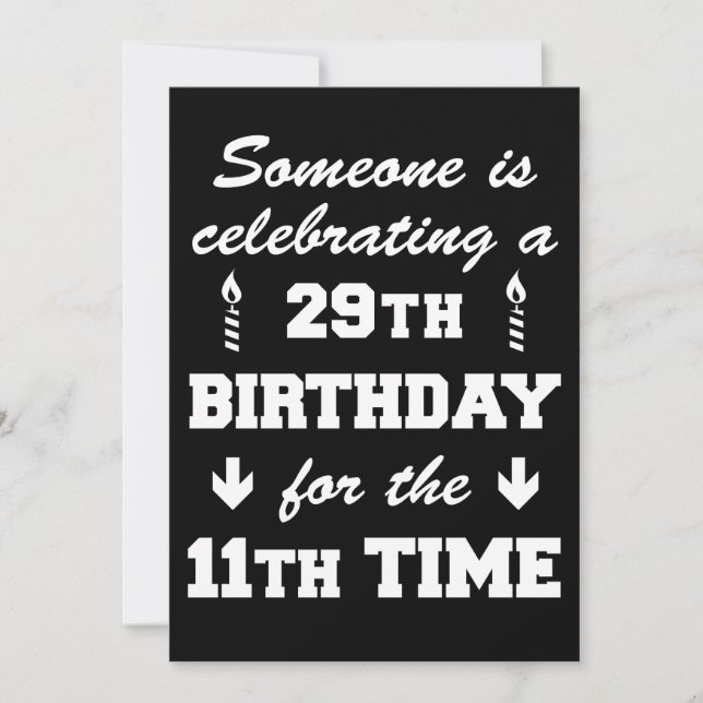 Celebrating 29th Birthday 11th Time 40th Invite (Front)
