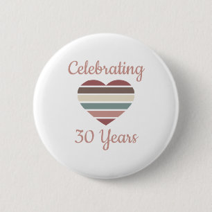 Celebrating 30th Wedding Anniversary 2 Inch Round Button