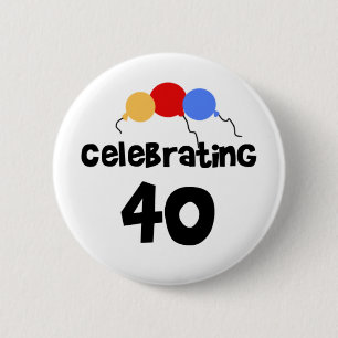 Celebrating 40 2 inch round button