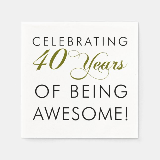 Celebrating 40 Years Of Being Awesome Napkin (Front)