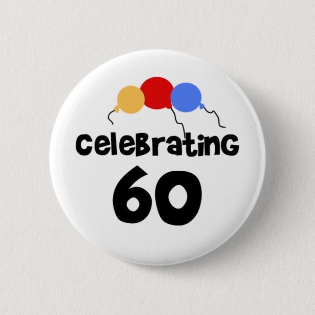 Celebrating 60 2 inch round button (Front)