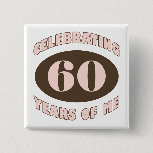 Celebrating 60 Gifts 2 Inch Square Button (Front)