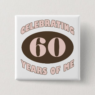 Celebrating 60 Gifts 2 Inch Square Button