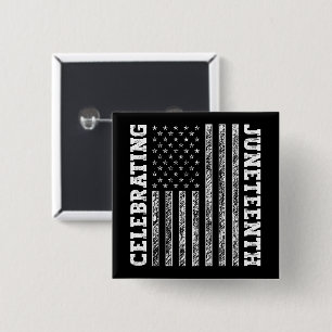 Celebrating Juneteenth Vintage American Flag Cool 2 Inch Square Button