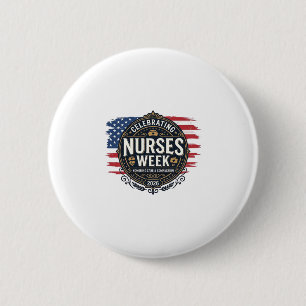 Celebrating Nurses Week 2026 Patriotic Vintage Des 2 Inch Round Button