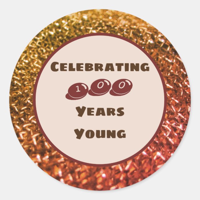 Celebrating One Hundred Years Young Birthday Party Classic Round Sticker (Front)