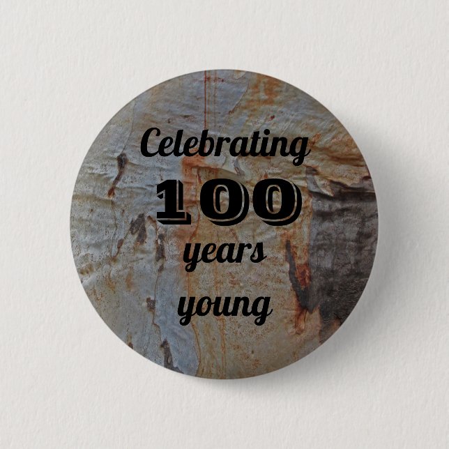 Celebrating One Hundred Years Young Rustic Brown 2 Inch Round Button (Front)