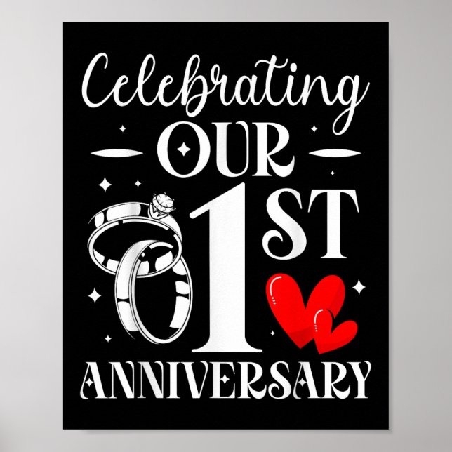 Celebrating Our 1st Wedding Anniversary 1 Year Of  Poster (Front)