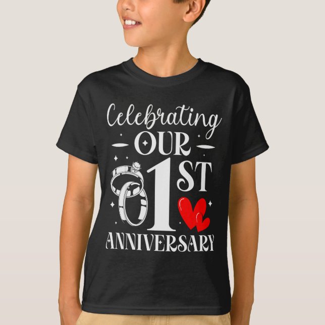 Celebrating Our 1st Wedding Anniversary 1 Year Of  T-Shirt (Front)
