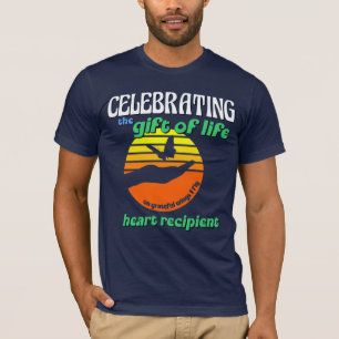Celebrating the Gift of Life Heart Transplant T-Shirt