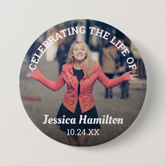 Celebrating the Life of | Funeral Photo 3 Inch Round Button (Front)