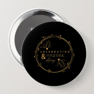 Celebrating Together Always Black Gold Anniversary 4 Inch Round Button