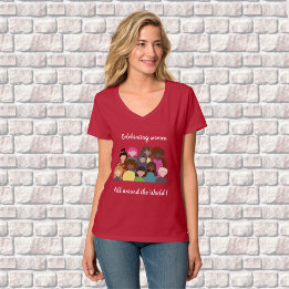 Celebrating women all around the world | feminist T-Shirt