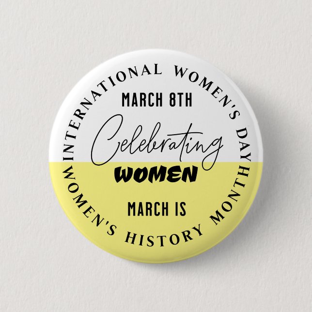 Celebrating Women | Women's Day  2 Inch Round Button (Front)