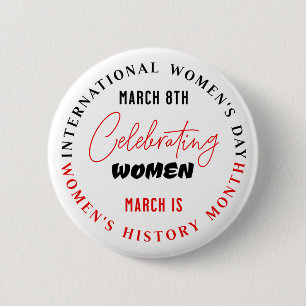 Celebrating Women Women's Day 2 Inch Round Button